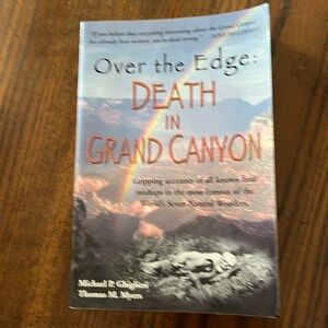 OVER THE EDGE: DEATH IN THE GRAND CANYON